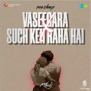 Vaseegara X Such Keh Raha Hai (Mashup) - Single (2024) (Harris Jayaraj)